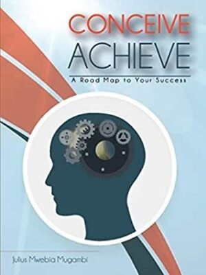 Conceive Achieve - A Road Map to your Success