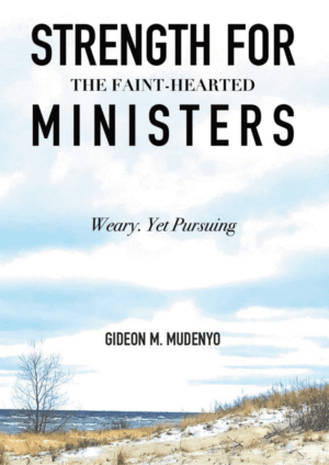 Strength for the Faint-Hearted Ministers