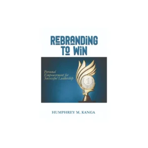 Rebranding to Win by Humphrey kanga