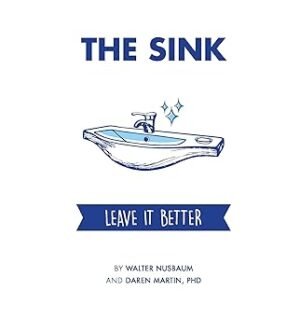 The Sink: Radical Transformation with One Small Change by Daren Martin