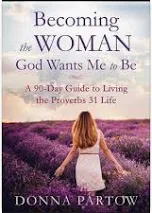 Becoming The Woman God Wants Me To Be: A 90-Day Journey to Renewing Spirit, Soul & Body