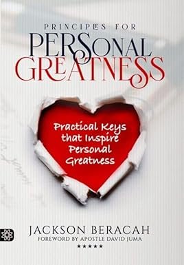 Principles for Personal Greatness by Jackson Beracah