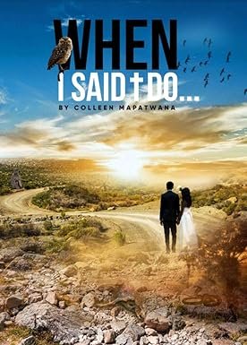 When I Said I Do by Colleen Mapatwana