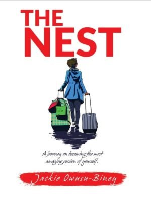 The Nest by Jackie Owusu-Biney