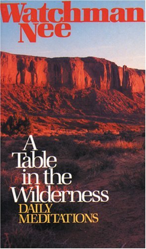 A table in the wildness by Watchman Lee