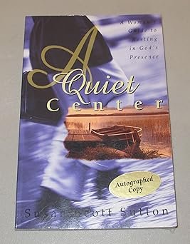 A Quiet Center by Susan Sutton