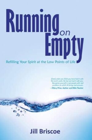 Running on Empty: Refilling Your Spirit at the Low Points of Life