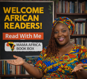 Mama Africa Book Box Annual Membership (Non-Refundable) Kes 1,000 / UGX 30,000 / ZAR 150 / BWP 130 / USD 10 / NGN 12,000