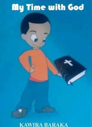 My Time With God by Kawira Baraka (5-6 YRS)