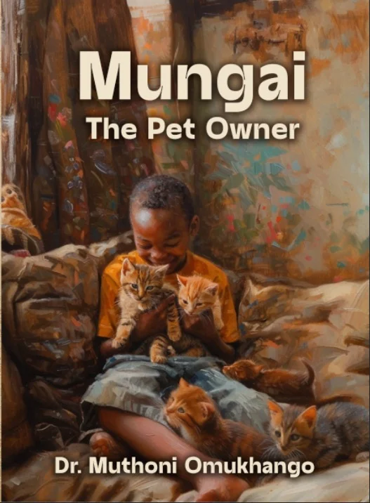 Mungai the Pet Owner by Muthoni Omukhango (7-8YRS)