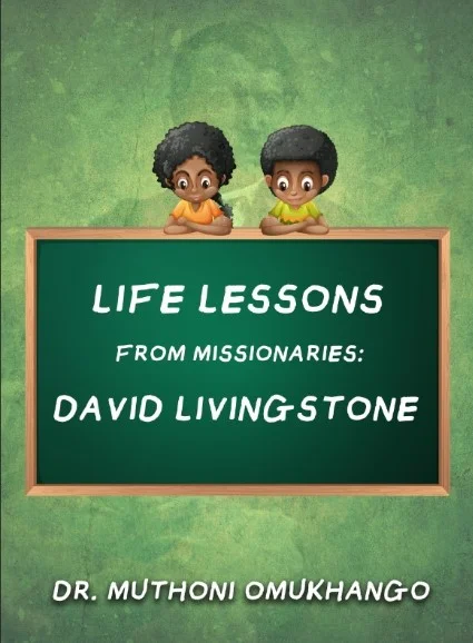 Life Lessons from Missionaries David Livingstone (9-10yrs)