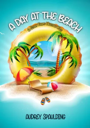 A Day at the Beach by Audrey Spaulding (7-8 YRS)