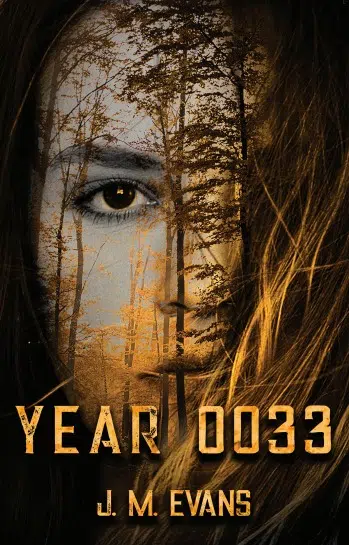 Year 0033 by J M Evans (13-19YRS)