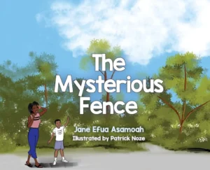 The Mysterious Fence (5-6yrs)