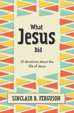What Jesus Did (9-10yrs)