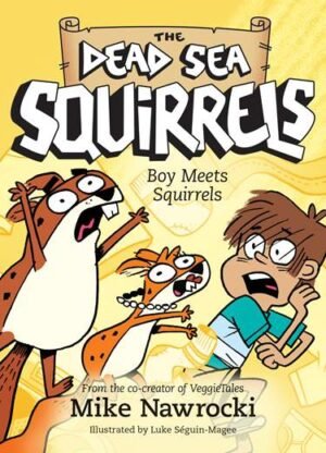 Boy Meets Squirrels: The Dead Sea Squirrels by Mike Nawrocki (Book 2)