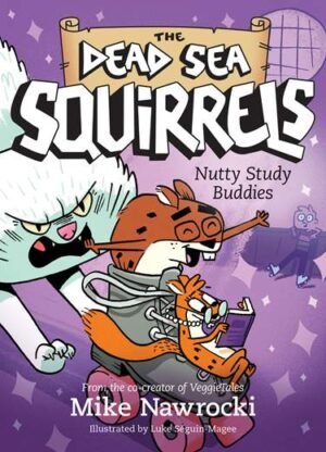 Nutty Study Buddies: The Dead Sea Squirrels by Mike Nawrocki (Book 3)