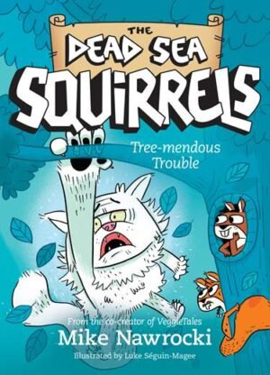 Tree-mendous Trouble: The Dead Sea Squirrels by Mike Nawrocki (Book 5)