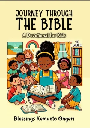 Journey Through the Bible: Books of the Law by Blessings Kemunto Ongeri